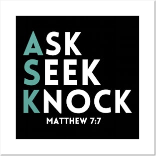 Ask Seek Knock Posters and Art